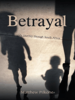 Betrayal: My Journey through South Africa