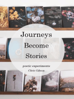 Journeys Become Stories: Poetic Experiments