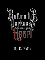 Before the Darkness Comes Your Heart