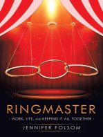 Ringmaster: Work, Life, and Keeping It All Together