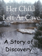 Her Child Left At Cave - A Story of Discovery