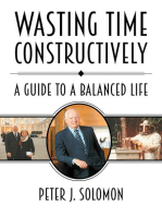Wasting Time Constructively: A Guide to a Balanced Life