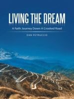 Living the Dream: A Faith Journey Down a Crooked Road
