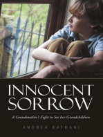 Innocent Sorrow: A Grandmother’s Fight to See Her Grandchildren