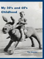My 30's and 40's Childhood