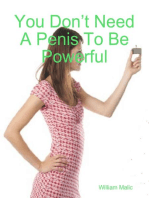 You Don’t Need A Penis To Be Powerful