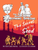 The Non Adventure Adventures of Nothing Special: The Secret of the Seed