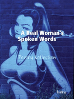 A Real Woman's Spoken Words: Poetry Collection