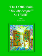 The LORD Said, "Tell My People!" So I Will!