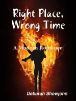 Right Place, Wrong Time a Modern Romance