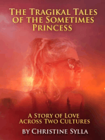 The Tragikal Tales of a Sometimes Princess: Stories of Love Across Two Cultures