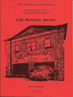 The Firehouse Fraternity: An Oral History of the Newark Fire Department Volume I I Life Between Alarms