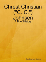 Chrest Christian ("C. C.") Johnsen - A Brief History