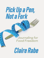 Pick Up a Pen, Not a Fork: Journaling for Food Freedom