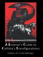 A Listener's Guide to Cellista's Transfigurations