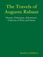 The Travels of Auguste Rabaut - Hunter, Fisherman, Adventurer, Collector of Flora and Fauna