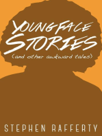 Young Face Stories (And Other Awkward Tales)