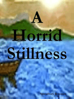 A Horrid Stillness