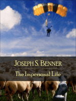 The Impersonal Life: The Secret Edition - Open Your Heart to the Real Power and Magic of Living Faith and Let the Heaven Be in You, Go Deep Inside Yourself and Back, Feel the Crazy and Divine Love and Live for Your Dreams