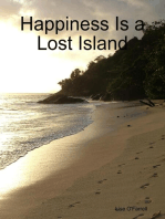 Happiness Is a Lost Island