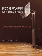 Forever My Brother: Journeys Through the Game of Life