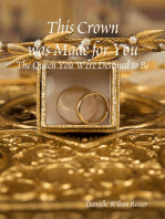 This Crown was Made for You: The Queen You Were Destined to Be
