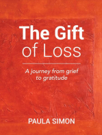 The Gift of Loss: A Journey from Grief to Gratitude