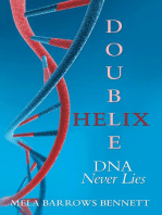 Double Helix: DNA Never Lies