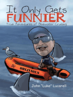 It Only Gets Funnier: True Adventures of Bluewater Cruising