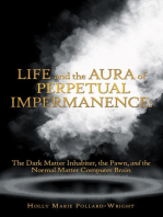 Life and the Aura of Perpetual Impermanence