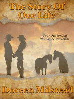 The Story of Our Life: Four Historical Romance Novellas