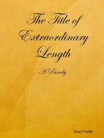 The Title of Extraordinary Length - A Parody