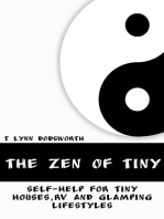 The Zen of Tiny: Self Help for Tiny Houses, RV and Glamping Lifestyles