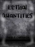 Lethal Quantities