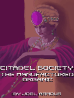 Citadel Society: The Manufactured Organic