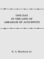One Day In the Life of Abraham of Auschwitz