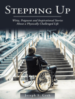 Stepping Up: Witty, Poignant, and Inspirational Stories About a Physically Challenged Life