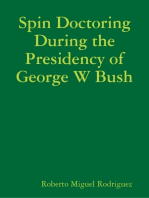 Spin Doctoring During the Presidency of George W Bush