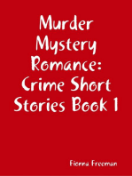Murder Mystery Romance: Crime Short Stories Book 1
