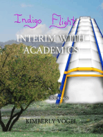 Indigo Flight: Interim With Academics: Books 4-6