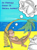 Do Monkeys Dream of Electric Kettles?
