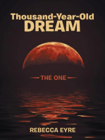 Thousand-Year-Old Dream: The One