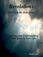 Revelations: Gifts from the Holy Spirit: Recognizing and Understanding the Holy Spirit in Your Life