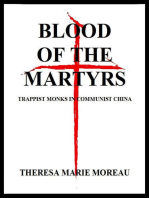 Blood of the Martyrs: Trappist Monks In Communist China