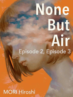 None But Air