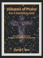 Volumes of Praise for a Vanishing God: The Growing Space Between the Historic Faith and Modern Worship Music