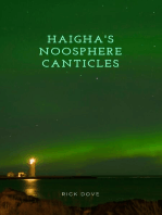 Haigha’s Noosphere Canticles