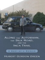 Along the Autobahn, the Silk Road, and the Inca Trail: A Sort-of-a Memoir