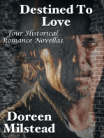 Destined to Love: Four Historical Romance Novellas