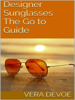 Designer Sunglasses: The Go to Guide